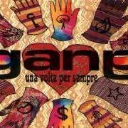 Der musikalische text IL RE BAMBINO von GANG ist auch in dem Album vorhanden Una volta per sempre (1995)
