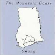 Der musikalische text EARTH AIR WATER TREES von THE MOUNTAIN GOATS ist auch in dem Album vorhanden Ghana (2002)