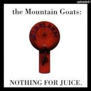 Der musikalische text GOING TO KANSAS von THE MOUNTAIN GOATS ist auch in dem Album vorhanden Nothing for juice (1996)