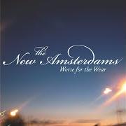 Der musikalische text FROM CALIFORNIA von THE NEW AMSTERDAMS ist auch in dem Album vorhanden Worse for the wear (2003)