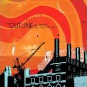 Der musikalische text SHOTGUN von THE OUTLINE ist auch in dem Album vorhanden You smash it, we'll build around it (2006)