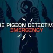 Der musikalische text DRAW THE CURTAIN von THE PIGEON DETECTIVES ist auch in dem Album vorhanden Emergency (2008)