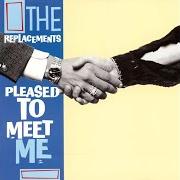 Der musikalische text THE LEDGE von THE REPLACEMENTS ist auch in dem Album vorhanden Pleased to meet me (1990)