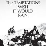 Der musikalische text WHY DID YOU LEAVE ME DARLING von THE TEMPTATIONS ist auch in dem Album vorhanden Wish it would rain (1968)
