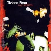 Der musikalische text SOUL-DIER von TIZIANO FERRO ist auch in dem Album vorhanden Rojo relativo (2002)