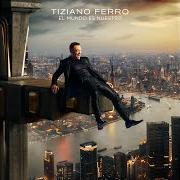 Der musikalische text PERO QUEDAS TÚ von TIZIANO FERRO ist auch in dem Album vorhanden El mundo es nuestro (2023)