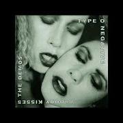 Der musikalische text BLACK NO. 1 von TYPE O NEGATIVE ist auch in dem Album vorhanden Bloody kisses (1993)