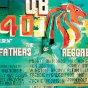 Der musikalische text WATCHDOGS (REMIX) von UB40 ist auch in dem Album vorhanden Ub40 present the fathers of reggae (2002)