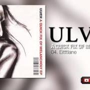 Der musikalische text LITTLE BLUE BIRD von ULVER ist auch in dem Album vorhanden A quick fix of melancholy - ep (2003)
