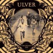 Der musikalische text 66-5-4-3-2-1 von ULVER ist auch in dem Album vorhanden Childhood's end (2012)