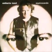 Der musikalische text SE TORNASSE IL SOLE von UMBERTO TOZZI ist auch in dem Album vorhanden Equivocando (1994)