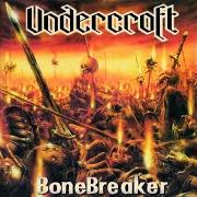 Der musikalische text ROAD TO DESOLATION von UNDERCROFT ist auch in dem Album vorhanden Bonebreaker (1997)