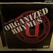 Der musikalische text RIPPIN' THE SOUND (ORGANIZED RHYMES THEME) von THE UNION ist auch in dem Album vorhanden Organized rhymes (1999)