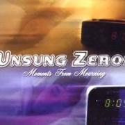 Der musikalische text SMILE von UNSUNG ZEROS ist auch in dem Album vorhanden Unsung zeros (1999)