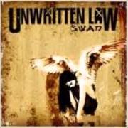Der musikalische text NEVERMIND von UNWRITTEN LAW ist auch in dem Album vorhanden Swan (2011)