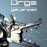 Der musikalische text SOUL COMPROMISE von URGE (THE) ist auch in dem Album vorhanden Galvanized (2013)