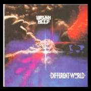 Der musikalische text SEVEN DAYS von URIAH HEEP ist auch in dem Album vorhanden Different world (1991)