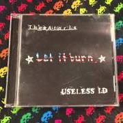 Der musikalische text P.S. THE SCENE IS DEAD von USELESS ID ist auch in dem Album vorhanden Let it burn (ataris/useless id) (2000)