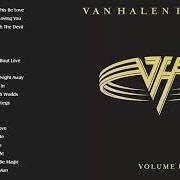 Der musikalische text DANCE THE NIGHT AWAY von VAN HALEN ist auch in dem Album vorhanden Best of van halen vol. 1 (1996)