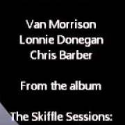 Der musikalische text OUTSKIRTS OF TOWN von VAN MORRISON ist auch in dem Album vorhanden The skiffle sessions - live in belfast (2000)