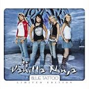 Der musikalische text JUST ANOTHER DAY TO LIVE von VANILLA NINJA ist auch in dem Album vorhanden Blue tattoo (2005)
