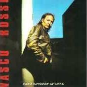 Der musikalische text DOMANI SI, ADESSO NO von VASCO ROSSI ist auch in dem Album vorhanden Cosa succede in città (1985)