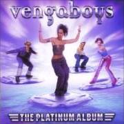 Der musikalische text YOUR PLACE OR MINE? von VENGABOYS ist auch in dem Album vorhanden The platinium album (2000)