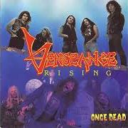 Der musikalische text FRONTAL LOBOTOMY von VENGEANCE RISING ist auch in dem Album vorhanden Once dead (1990)