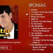 Der musikalische text SE ME ROMPE EL ALMA von VICTOR MANUELLE ist auch in dem Album vorhanden Ironías (1998)