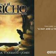Der musikalische text A DAY AND A THOUSAND YEARS von WALLS OF JERICHO ist auch in dem Album vorhanden A day and a thousand years (2001)
