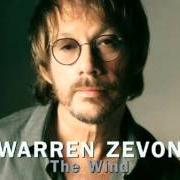 Der musikalische text DIRTY LIFE AND TIMES von WARREN ZEVON ist auch in dem Album vorhanden The wind (2003)