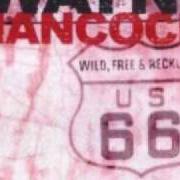 Der musikalische text THAT'S WHY I RIDE von WAYNE HANCOCK ist auch in dem Album vorhanden Wild, free and reckless (1999)