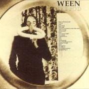 Der musikalische text LAURA von WEEN ist auch in dem Album vorhanden The pod (1992)
