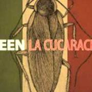Der musikalische text WOMAN AND MAN von WEEN ist auch in dem Album vorhanden La cucaracha (2007)