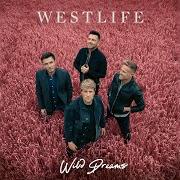 Der musikalische text ALIVE von WESTLIFE ist auch in dem Album vorhanden Wild dreams (2021)
