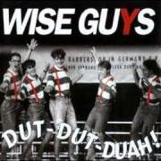 Der musikalische text VIELE VERACHTEN DIE EDLE MUSIK von WISE GUYS ist auch in dem Album vorhanden Dut-dut-duah! (1994)