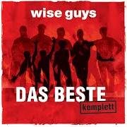 Der musikalische text DU DOOF von WISE GUYS ist auch in dem Album vorhanden Das beste komplett (2016)