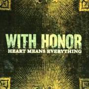 Der musikalische text TEXTBOOK CASE von WITH HONOR ist auch in dem Album vorhanden Heart means everything (2004)