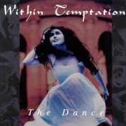Der musikalische text CANDLES & PEARLS OF LIGHT von WITHIN TEMPTATION ist auch in dem Album vorhanden Enter / the dance (2014)