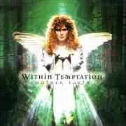 Der musikalische text ICE QUEEN von WITHIN TEMPTATION ist auch in dem Album vorhanden Mother earth (2000)
