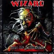 Der musikalische text DAWN OF EVIL von WIZARD ist auch in dem Album vorhanden Son of darkness (1995)