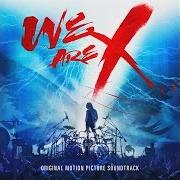 Der musikalische text A PIANO STRING IN ES DUR von X JAPAN ist auch in dem Album vorhanden We are x soundtrack (2017)