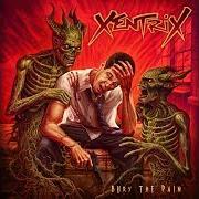 Der musikalische text THE RED MIST DESCENDS von XENTRIX ist auch in dem Album vorhanden Bury the pain (2019)