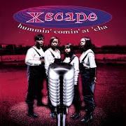 Der musikalische text JUST KICKIN' IT von XSCAPE ist auch in dem Album vorhanden Hummin' comin' at cha' (1993)