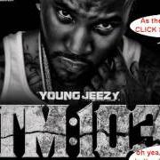 Der musikalische text THIS ONE'S FOR YOU von YOUNG JEEZY ist auch in dem Album vorhanden Thug motivation 103: hustlerz ambition (2011)