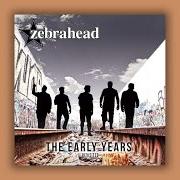 Der musikalische text HELLO TOMORROW von ZEBRAHEAD ist auch in dem Album vorhanden The early years - revisited (2015)