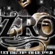 Der musikalische text I DON'T STOP von Z-RO ist auch in dem Album vorhanden Let the truth be told (2005)