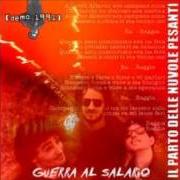 Der musikalische text SALARIO von IL PARTO DELLE NUVOLE PESANTI ist auch in dem Album vorhanden Guerra al salario (1991)