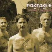 Der musikalische text NON DIRE NIENTE von IL PARTO DELLE NUVOLE PESANTI ist auch in dem Album vorhanden Magnagrecia (2010)