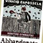 Der musikalische text NON E' L'AMORE CHE VA VIA von VINICIO CAPOSSELA ist auch in dem Album vorhanden Rebetiko gymnastas (2012)